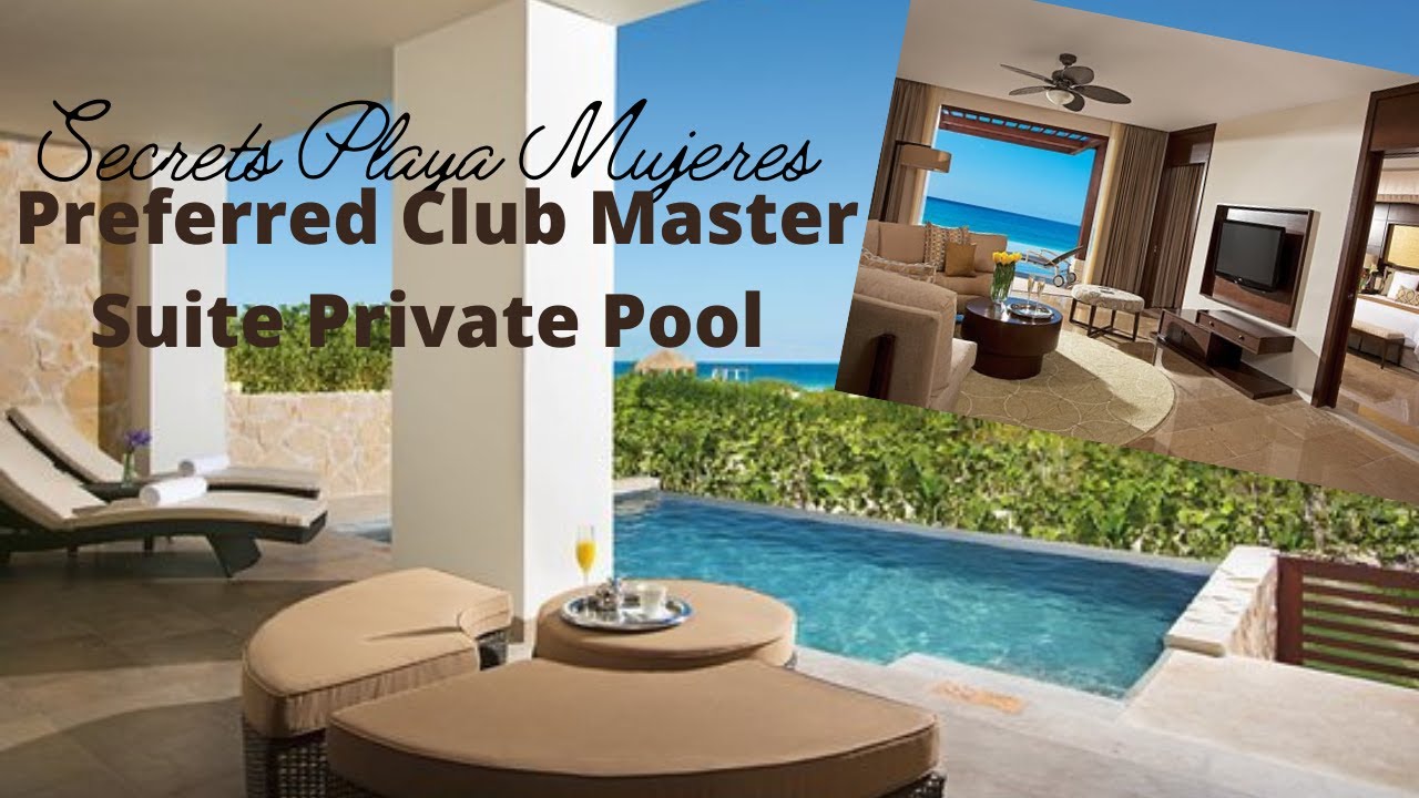 Secrets Playa Mujeres | PREFERRED CLUB MASTER SUITE PRIVATE POOL ROOM TOUR