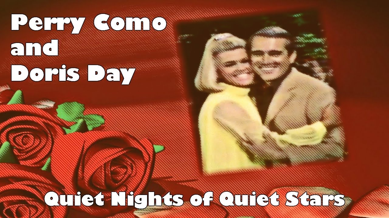 Perry Como and Doris Day - Quiet Nights of Quiet Stars