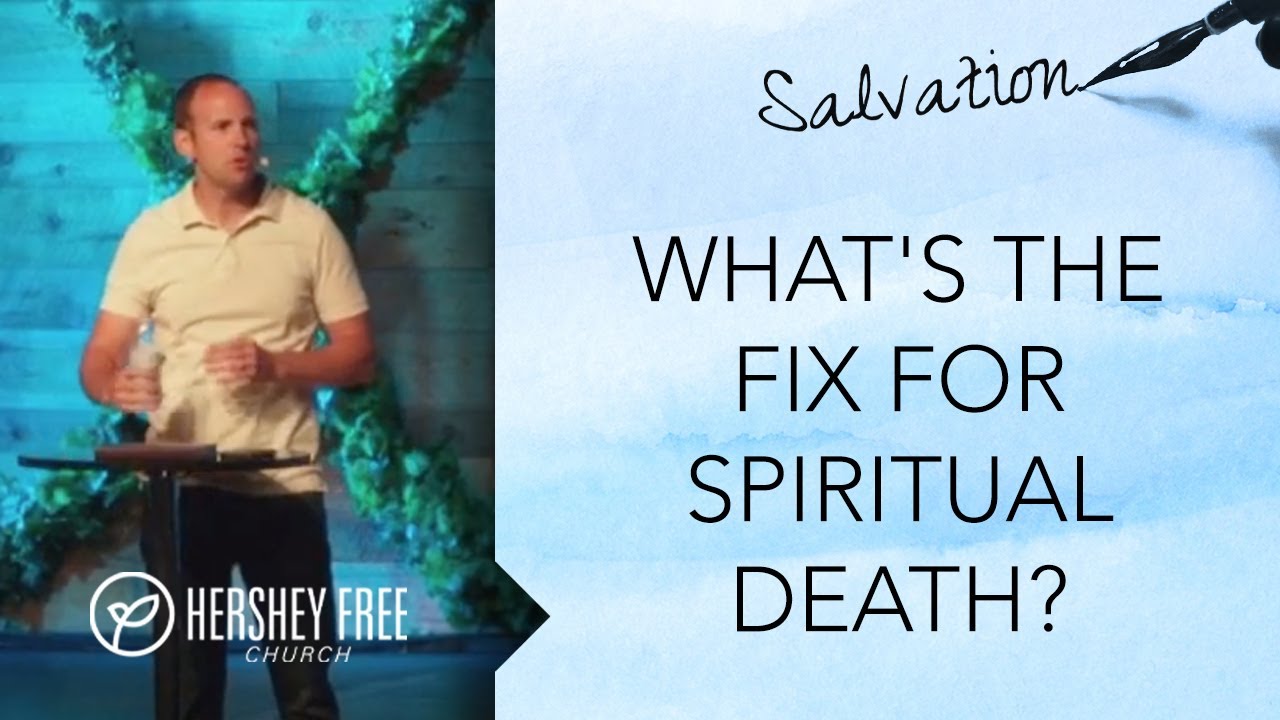 What's the Fix for Spiritual Death Sermon