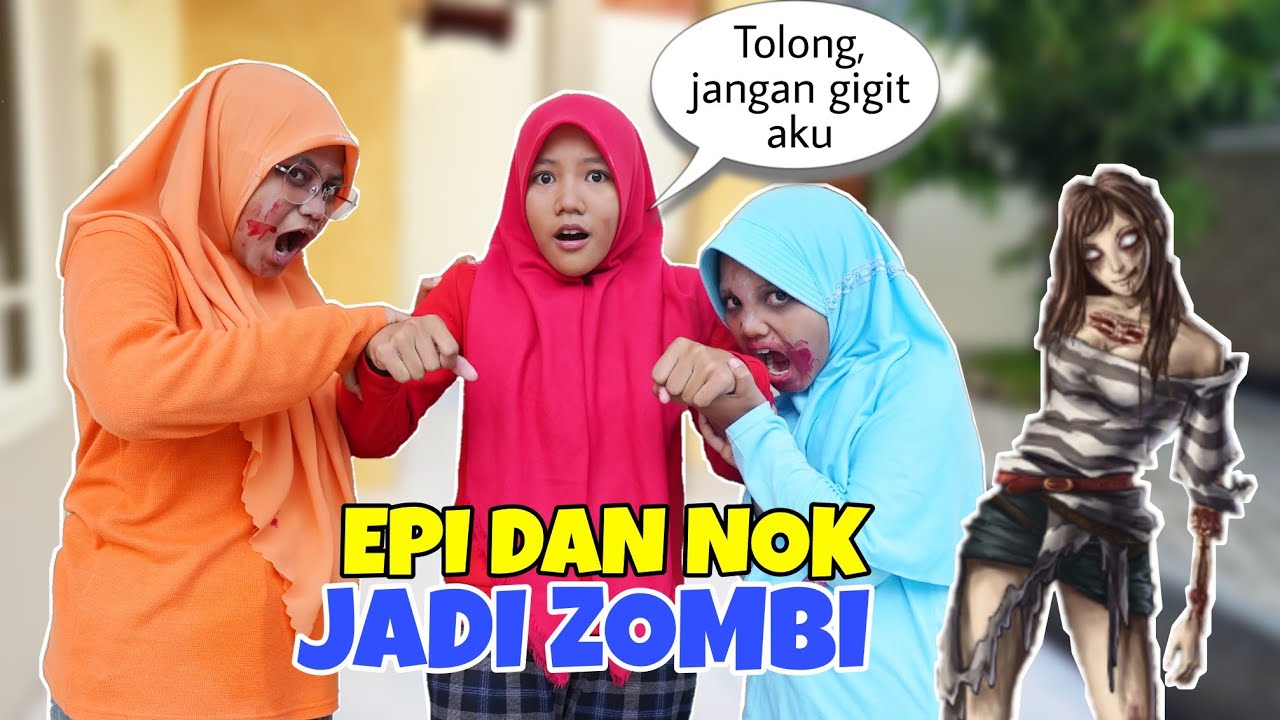 EPI DAN NOK JADI ZOMBI | CHIKAKU FAMILY
