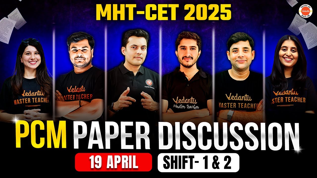 🔥 MHTCET 2025 | 19th April | Shift 1 & Shift 2 Paper Discussion | Vedantu Maharashtra