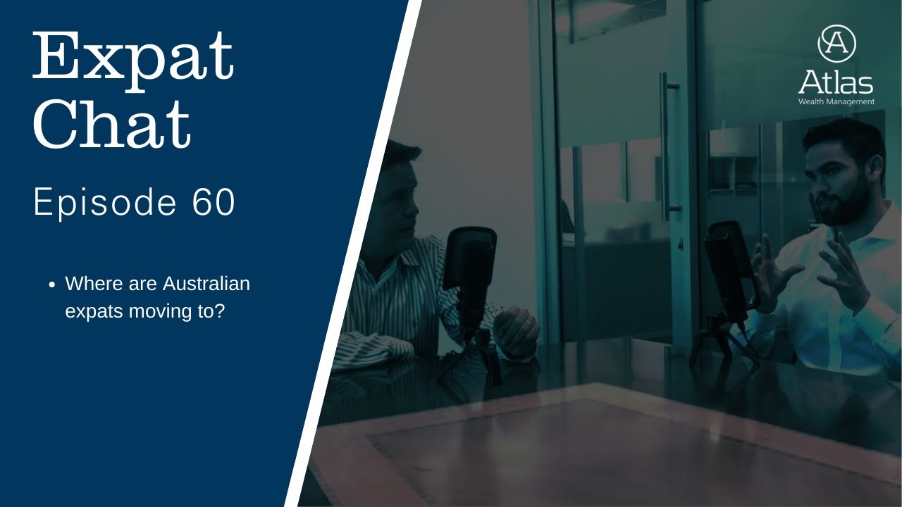 Expat Chat Episode 60 - Where Are Australian Expats Moving To?