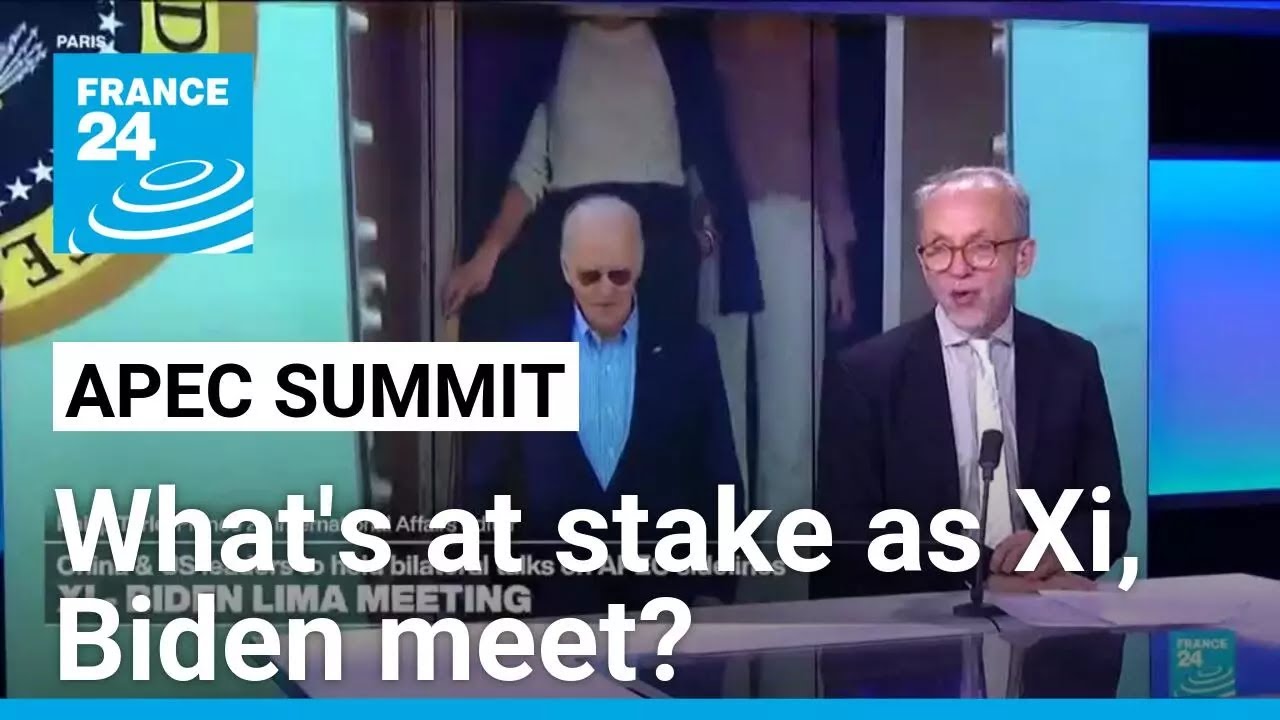 What's at stake as Xi, Biden meet in Peru at APEC summit? • FRANCE 24 English