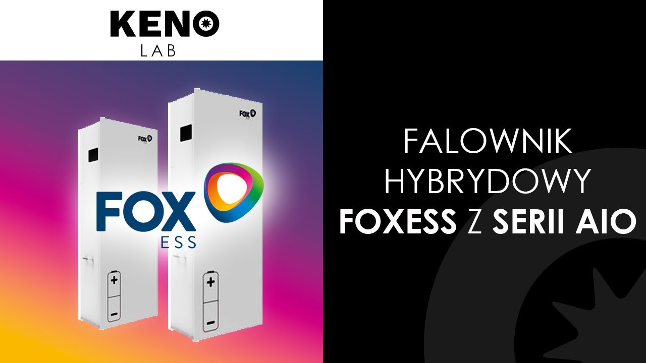 #KENOLab | Falownik hybrydowy FoxESS z serii AiO