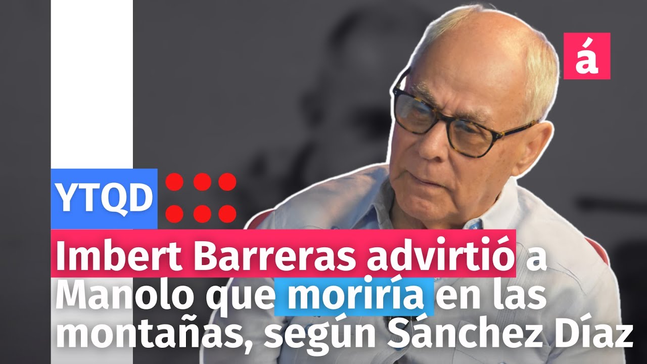Imbert Barreras advirtió a Manolo que moriría en las montañas, según Sánchez Díaz