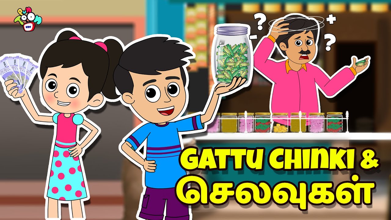 Gattu Chinki and செலவுகள் | Tamil Videos | Tamil Stories | Bedtime Stories | PunToon Kids Tamil