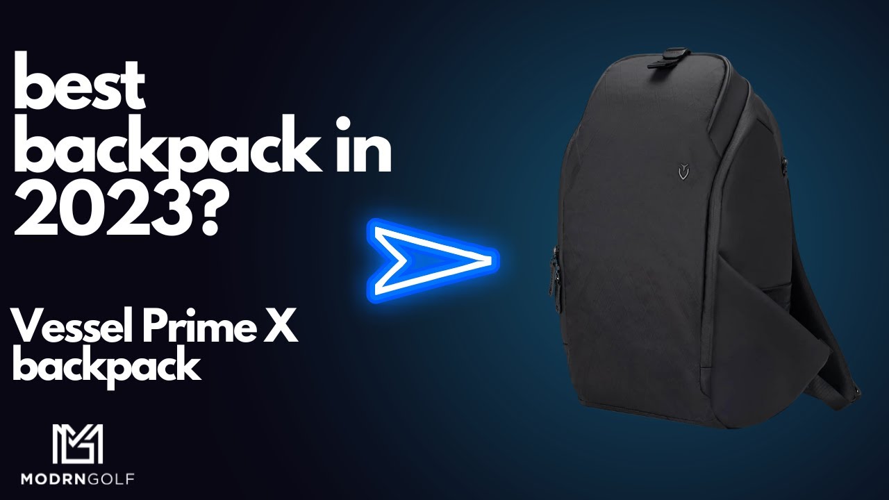Is this the best backpack in 2023?  We review the new Vessel bag PRIMEX - 2023 backpack review