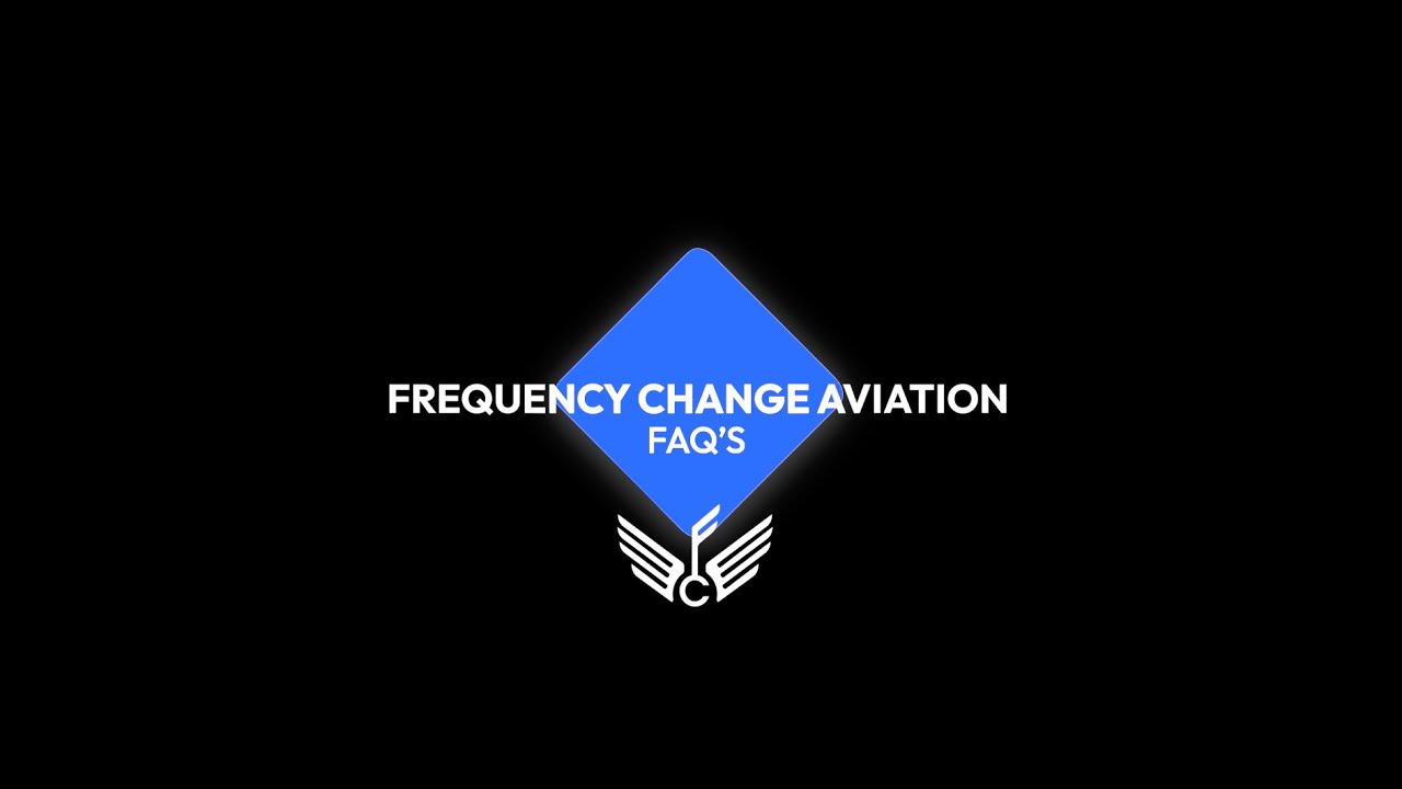Frequency Change Aviation - Flight Training FAQs
