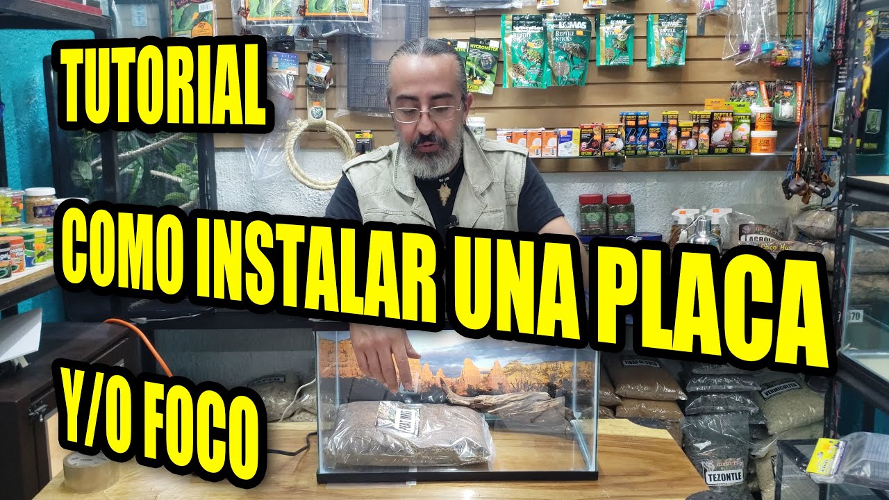 Tutorial Instalación Placa y Foco