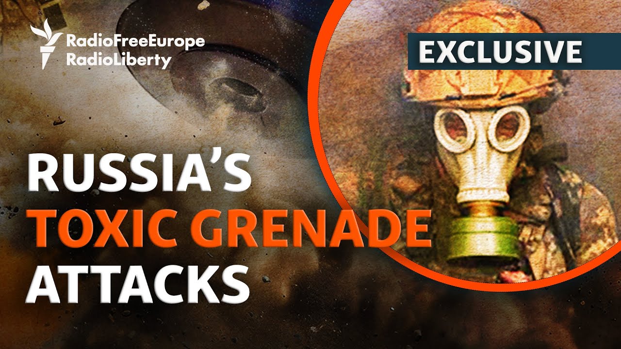 Russia Is Using Banned Chemical Weapons Against Ukraine | RFE/RL Exclusive