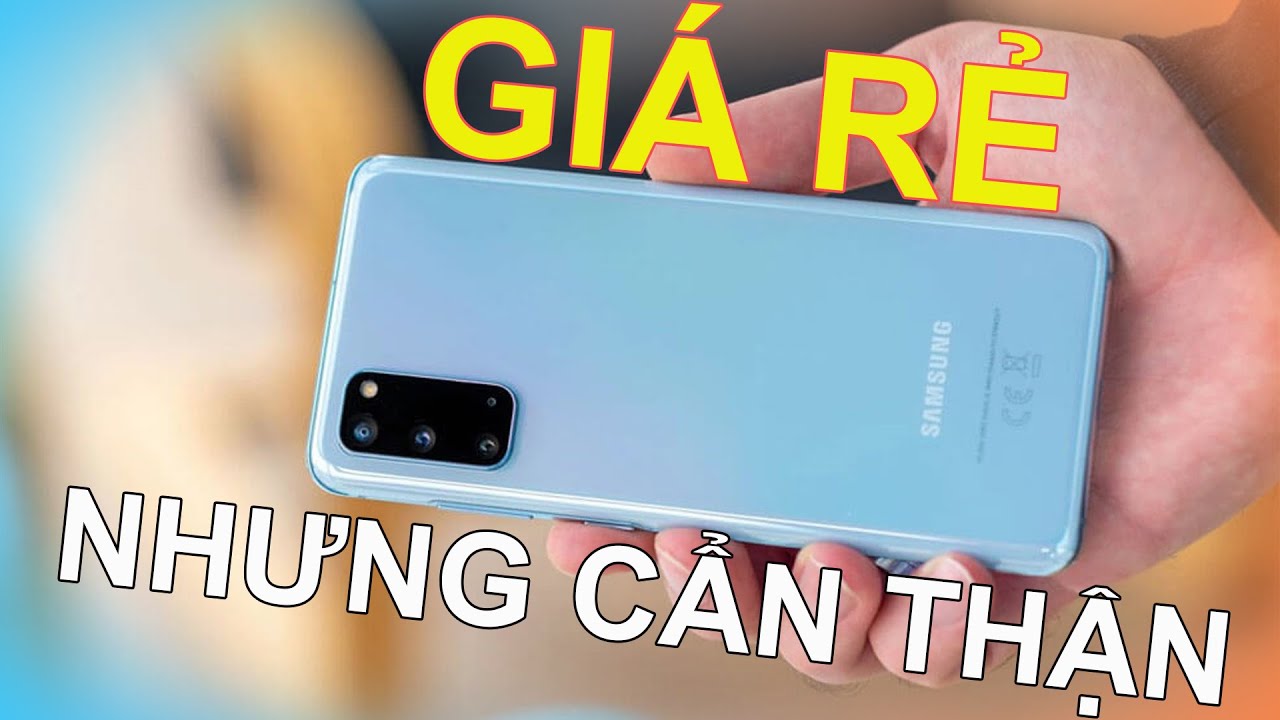 GALAXY S20 PLUS: ĐIỀU GÌ KHIẾN 