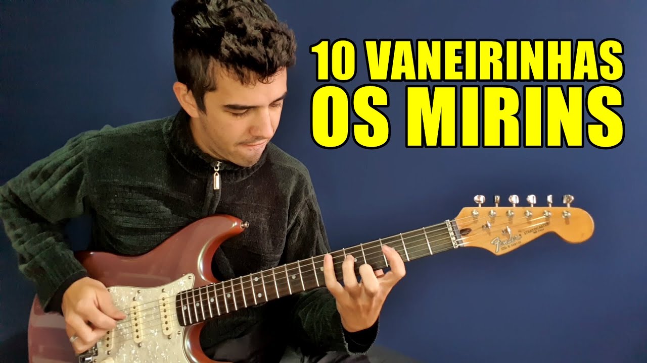 10 Introduções de Gaita na Guitarra – Os Mirins (10 Vaneirinhas)