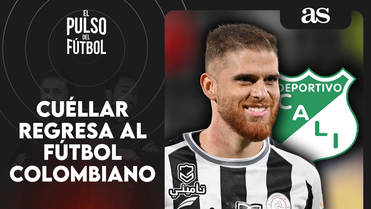 Cuéllar regresa al fútbol colombiano: ¿será el refuerzo que necesita el Cali? | El Pulso del Futbol