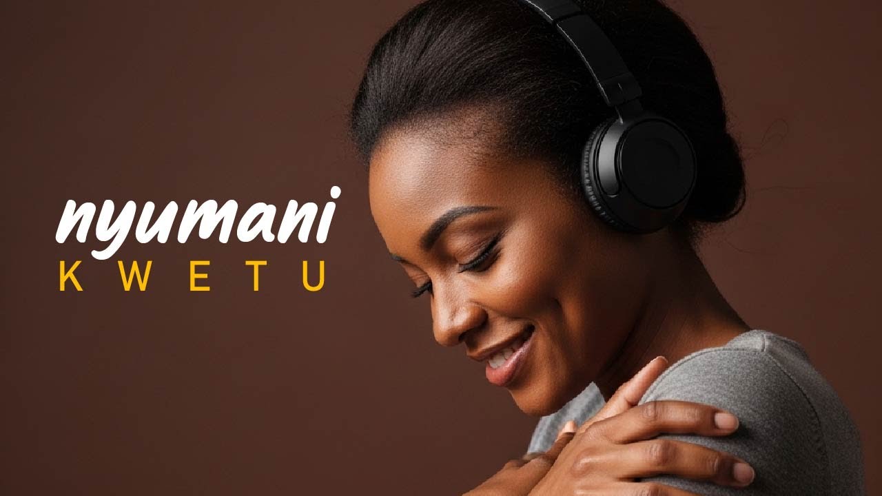 Nyumbani Kwetu Praise and Worship Song with Powerful Lyrics
