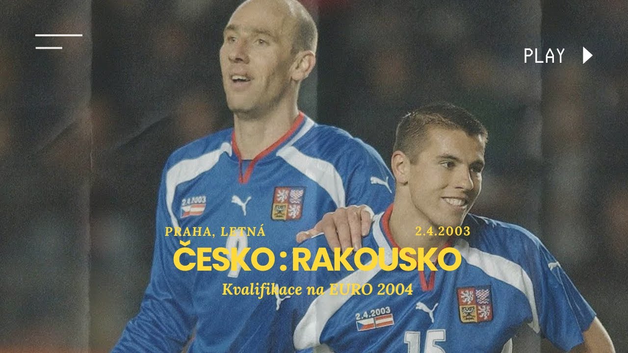 Česko - Rakousko 4:0 | Kvalifikace EURO 2004 | Celý Zápas - 2.4.2003