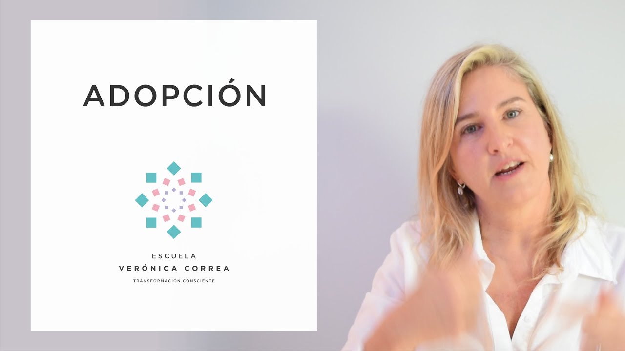ADOPCIÓN - Constelaciones Familiares - Verónica Correa