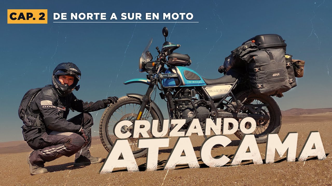 ATACAMA y la bella pero peligrosa RUTA  1🌊  / Norte de Chile en MOTO (Cap.2)