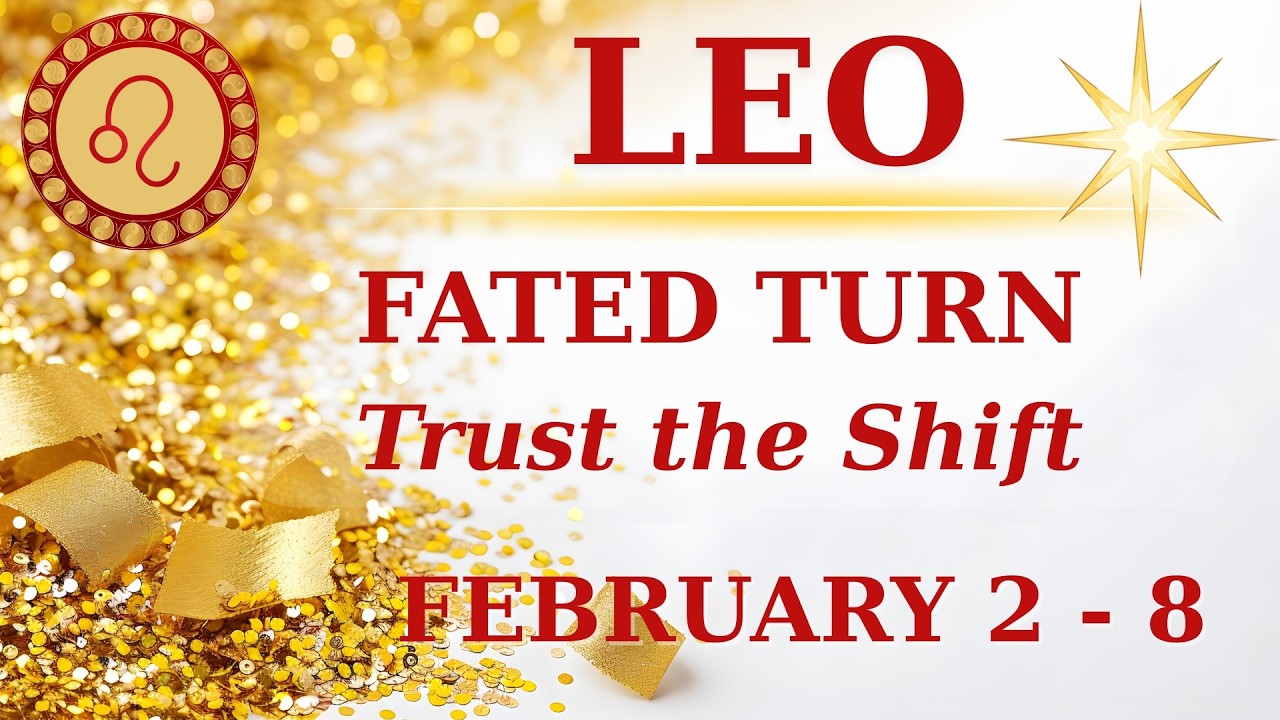 LEO ♌️ | Weekly Tarot Reading ✨ A Fated Turn of Events | Feb 2–8, 2026😇