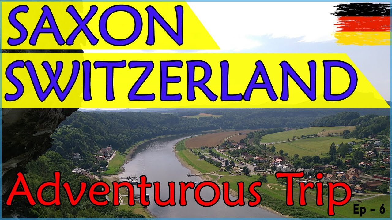 Adventurous Hiking In Saxon Switzerland | Dresden to National Park | Elbe River | Germany | EP - 6