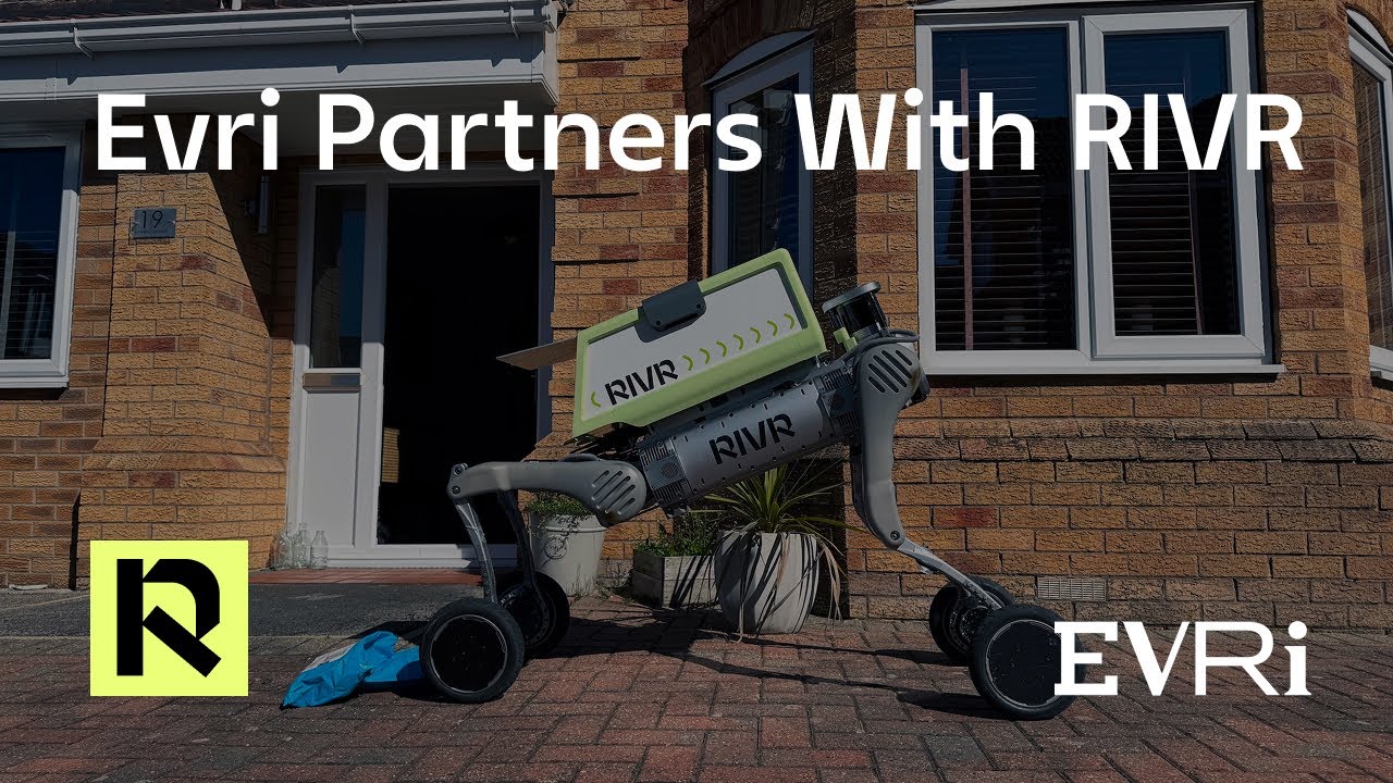 RIVR Partners with Evri to Deploy Autonomous Robots for Parcel Delivery