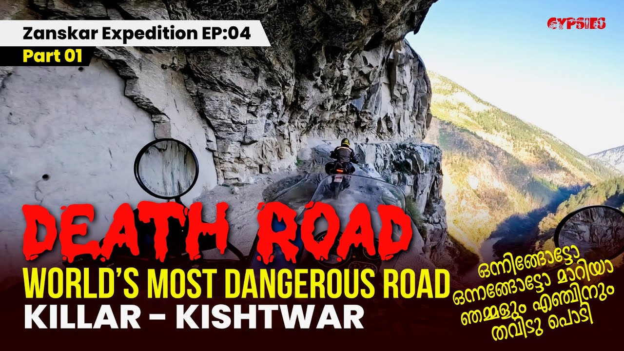 ZANSKAR EXPEDITION EP 04 | PART 1 | DEATH ROAD | WORLD'S MOST DANGEROUS ROAD | KILLAR TO KISHTWAR