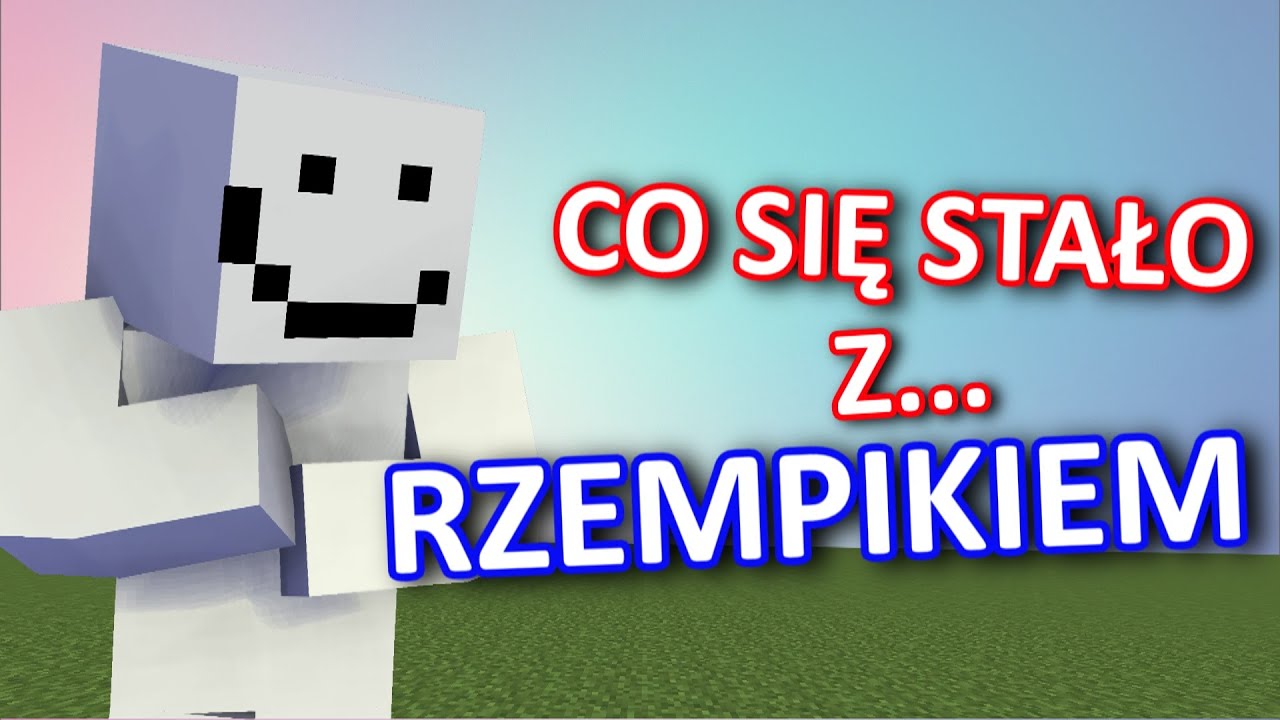 CO SIĘ STAŁO Z RZEMPIKIEM