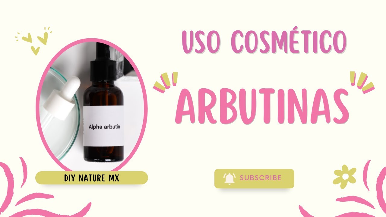 ARBUTINA EN COSMÉTICA