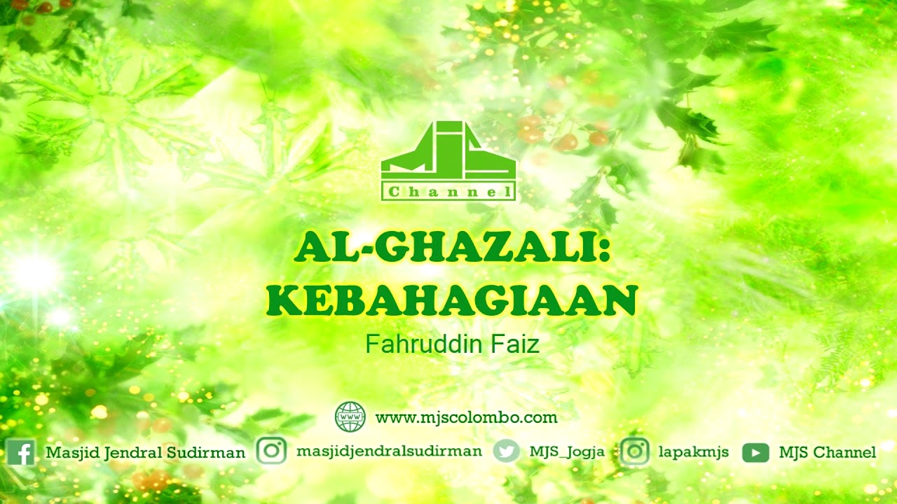 Ngaji Filsafat 105 : Al Ghazali - Kebahagiaan