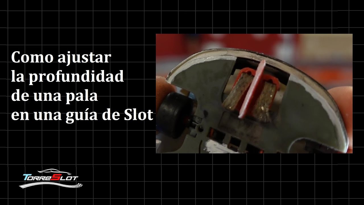 Como ajustar la profundidad de una pala en una guía de #SlotCar en pista. #Tutorial