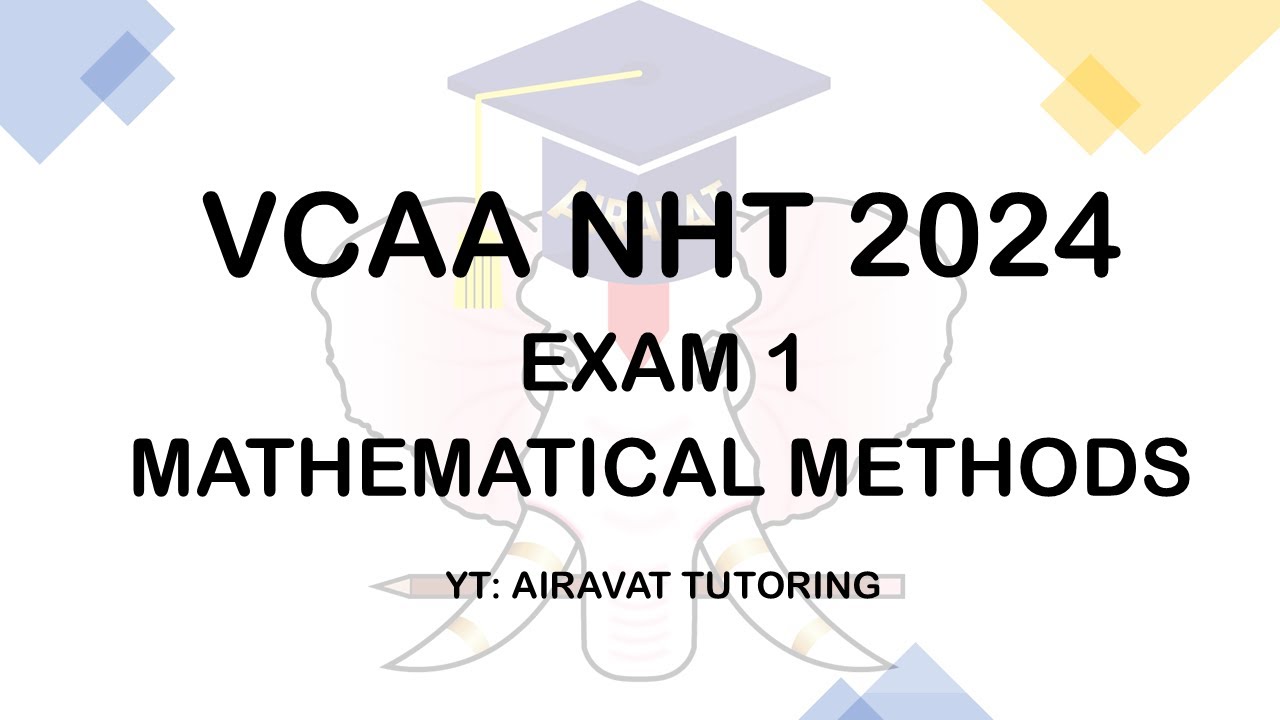 VCAA (VCE) NHT 2024 Mathematical Methods Exam 1 Suggested Solutions by Airavat Tutoring.