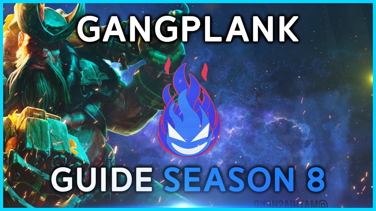 Gangplank guide s8 | League of legends