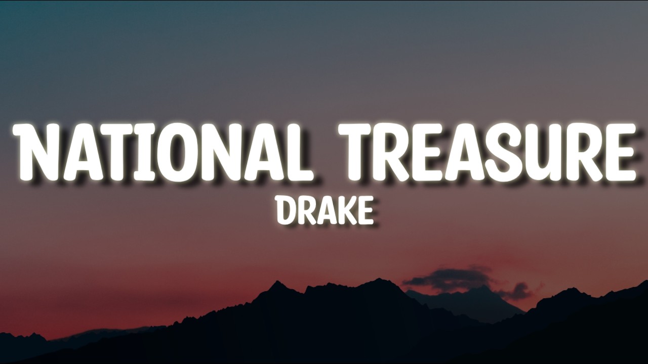 Drake - National Treasure (NEW) - LYRICS
