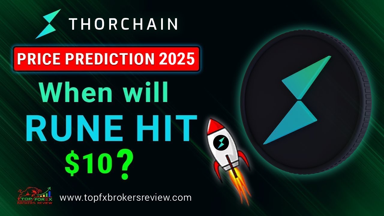 THORChain Price Prediction 2025 &ndash; When will RUNE hit $10?