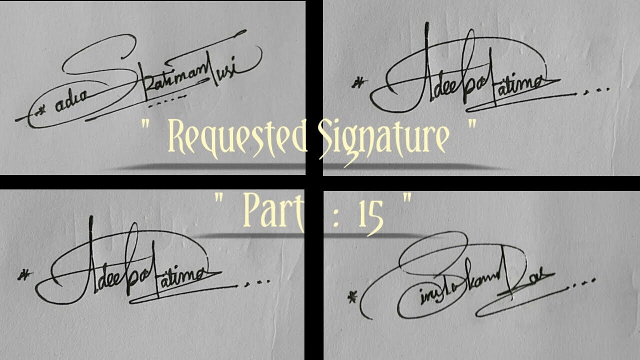 English Signature style | Sign | Requested Signature | Part : 15