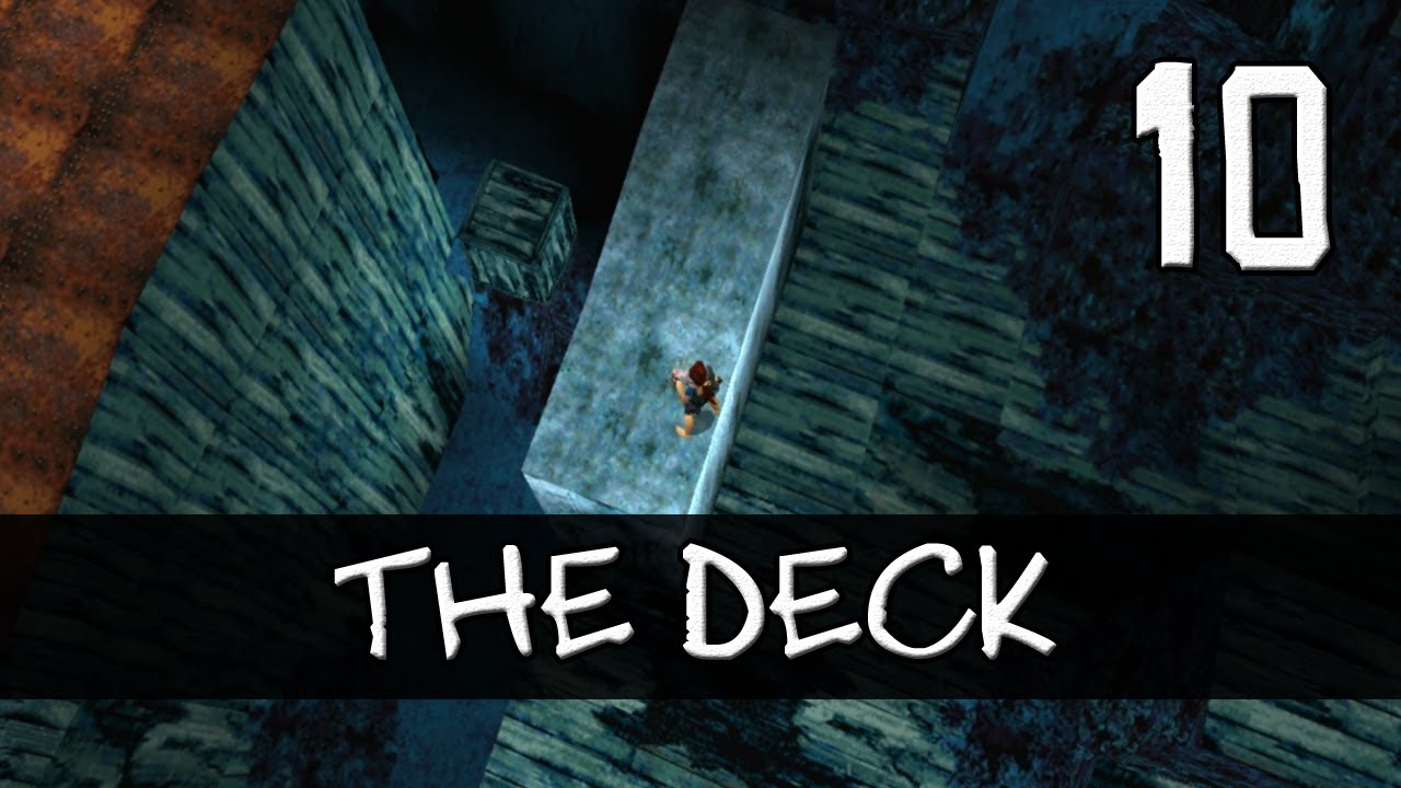 Полное прохождение Tomb Raider 2 #10 [Без лекарств] | The Deck
