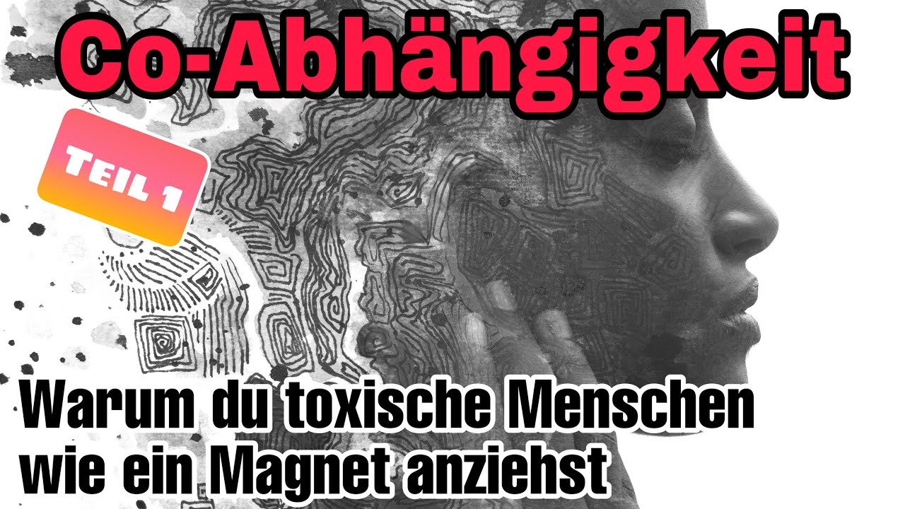Co-Abhängigkeit & toxische Beziehungen
