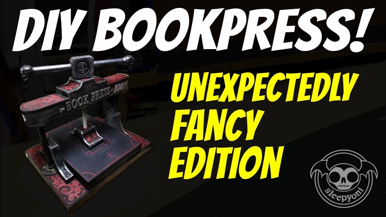 SleepyOni: DIY Bookpress! - Unexpectedly Fancy Edition