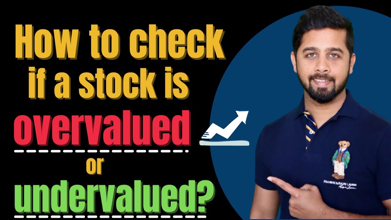 How to check if a stock is overvalued or undervalued? | What is PE Ratio? What is PEG Ratio?