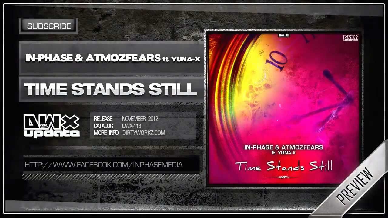 In-Phase & Atmozfears ft Yuna-X - Time Stands Still (Official HQ Preview)
