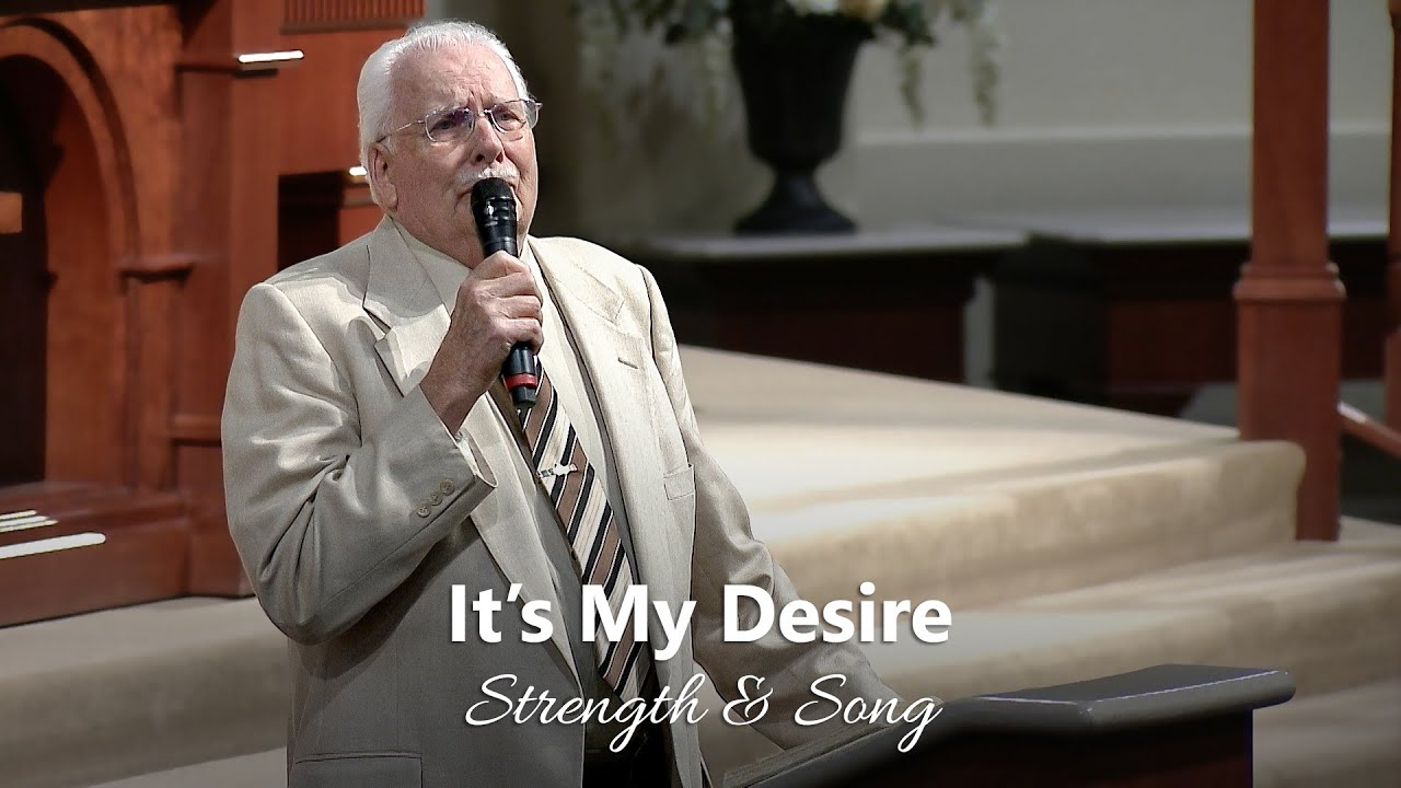 It's My Desire - Believers Christian Fellowship