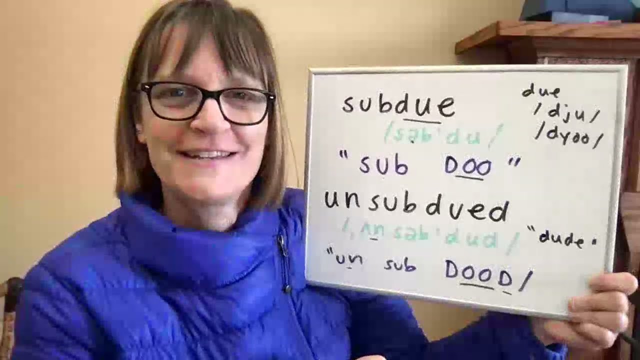 How to Pronounce Subdue and Unsubdued