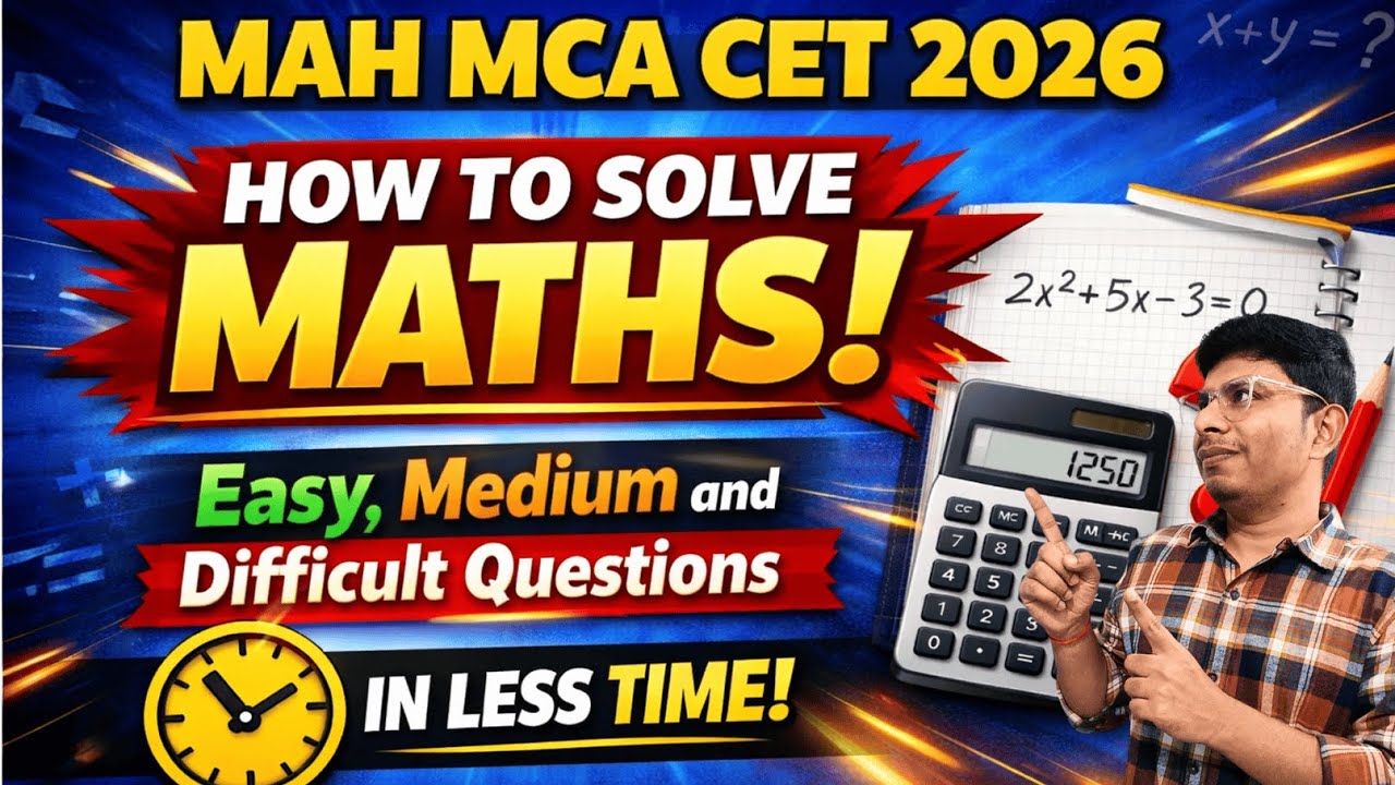 MAH MCA CET 2026 | Maths Easy, Medium & Difficult Questions Solve in Less Time | 99% Strategy