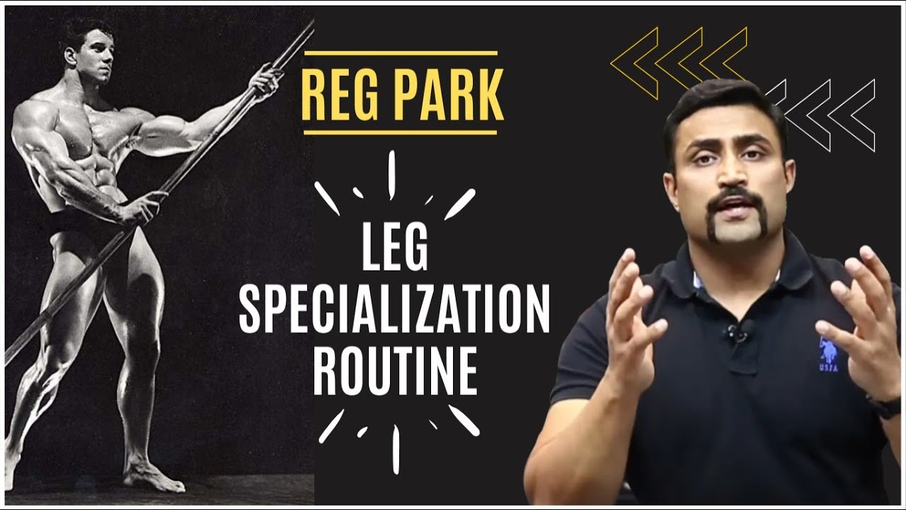 REG PARK SPECIALIZED LEG ROUTINE