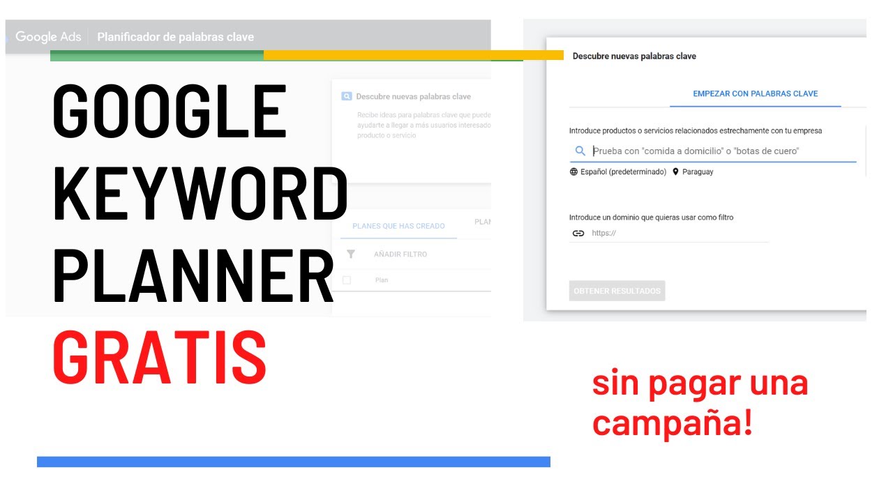 C&oacute;mo usar Google Keyword Planner sin pagar | Buscar palabras claves con el planificador de Google
