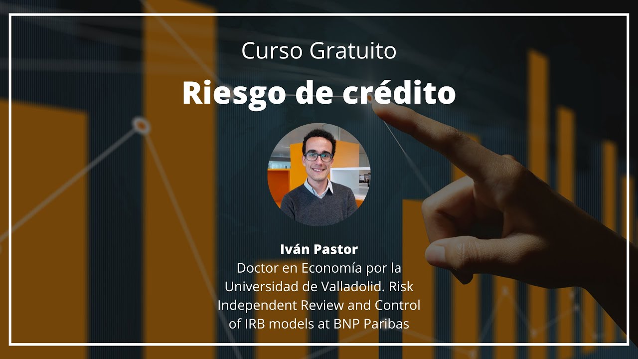Curso gratuito: Riesgo de Crédito