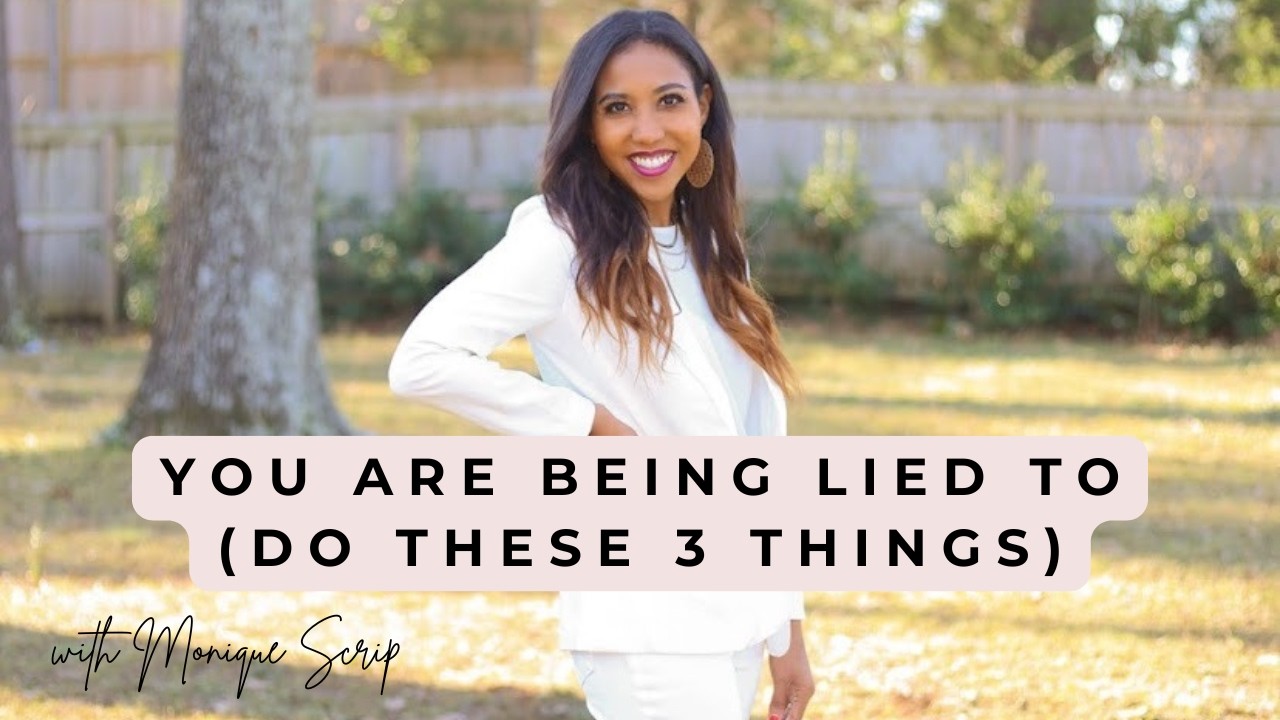You are Being Lied to: Do These 3 Things
