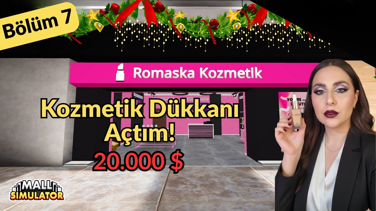 20.000 $'lık Kozmetik Dükkanı Açtım! | Mall Simulator (Bölüm 7)