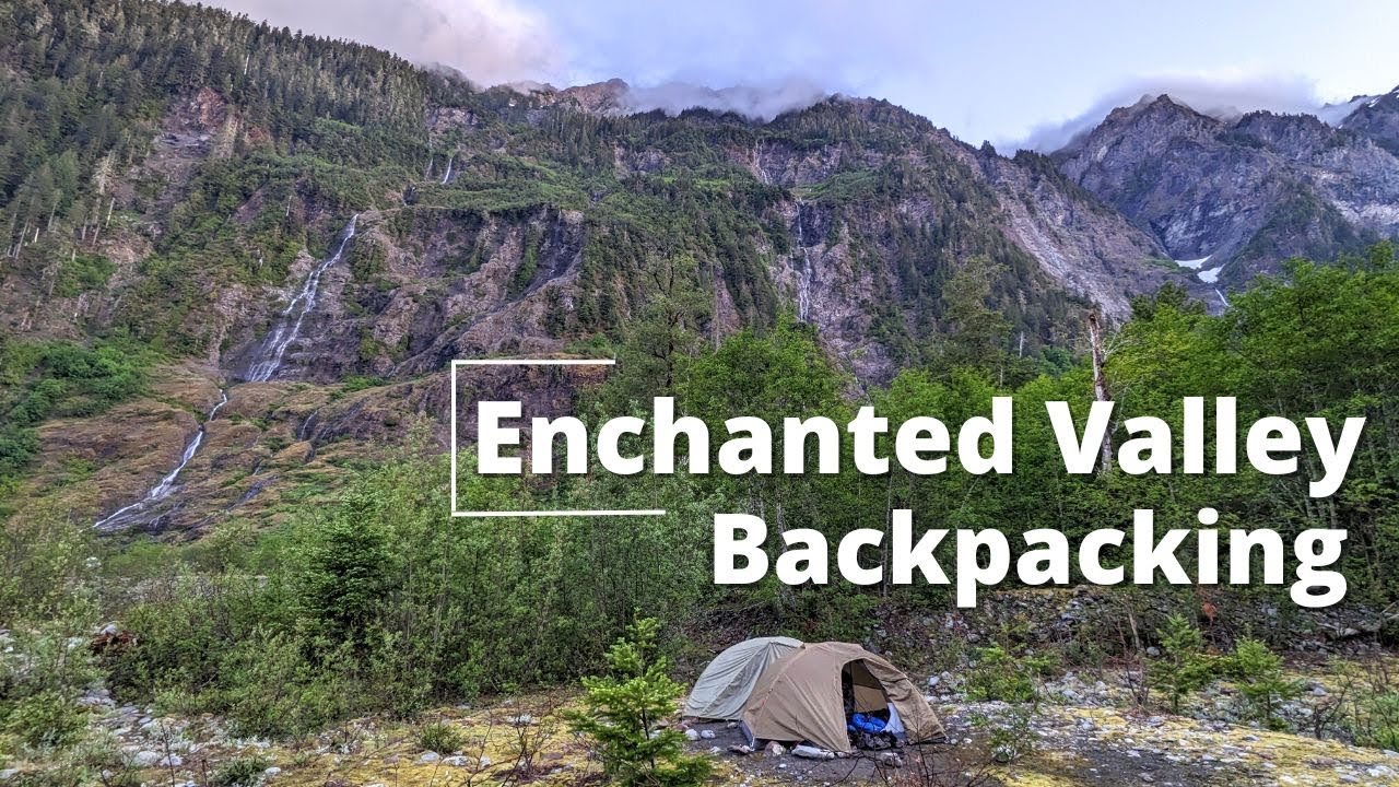 Enchanted Valley - Spring Backpacking Adventure & Tips - Olympic National Park, Quinault, WA, USA