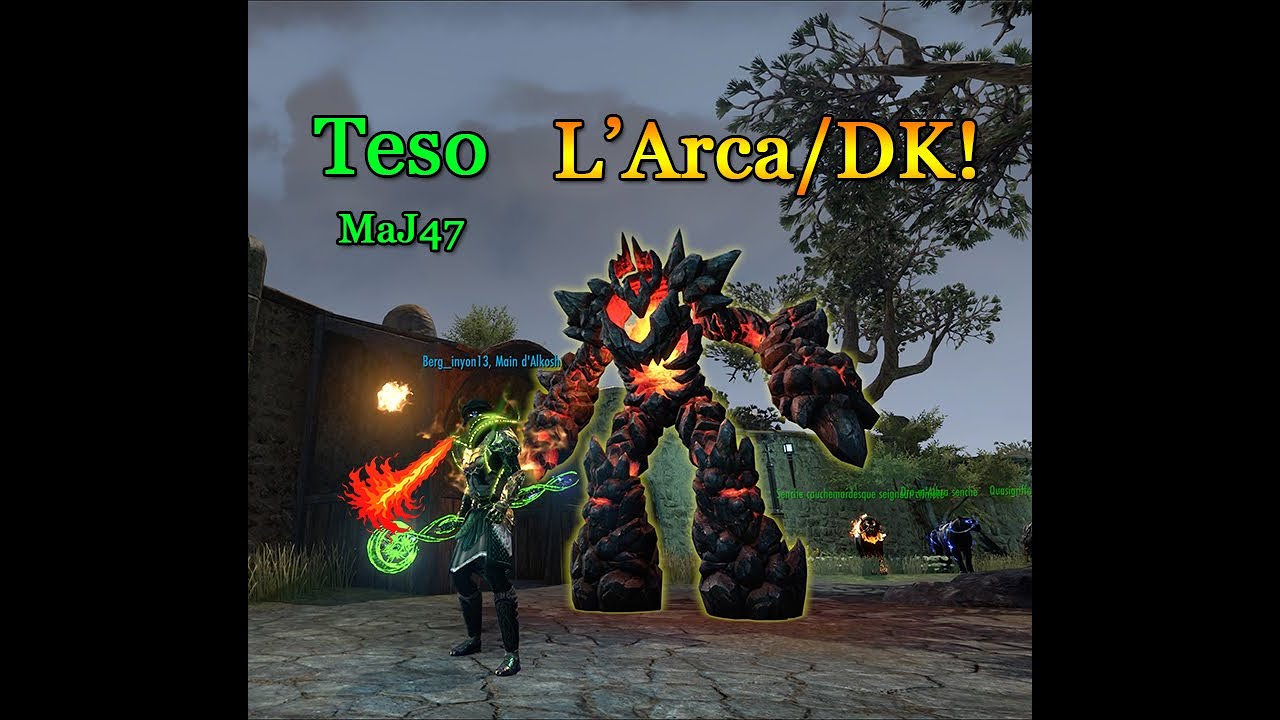 Teso : Builds Arca / DK. Pour Jeu Solo et Raids [ESO MaJ47]
