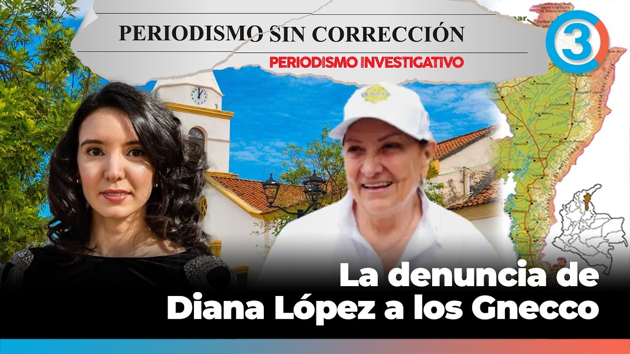 Diana López Zuleta, la mujer que se atrevió a denunciar al Clan Gnecco | Periodismo Sin Corrección
